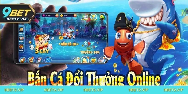 TOP game bắn cá đổi thưởng tại 9BET