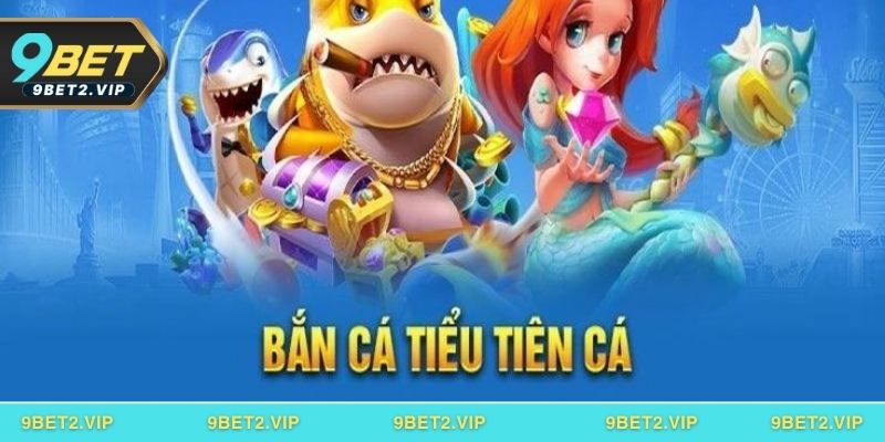 Điểm nổi bật của Bắn cá Tiểu Tiên Cá so với các game khác