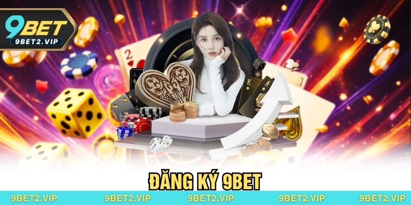 Đăng Ký 9BET