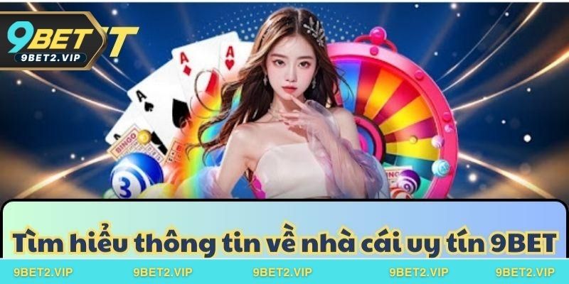 Các thế mạnh chỉ có tại sân chơi đình đám 9BET