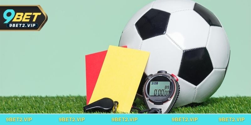 Ưu thế khi tham gia kèo thẻ phạt – Định hình lợi thế, tối ưu lợi nhuận