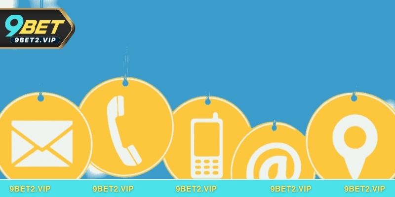 Những điểm cần lưu ý khi liên hệ 9BET cần biết