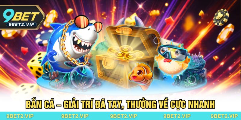 Sảnh bắn cá gây ấn tượng với đồ họa 3D cực sắc nét