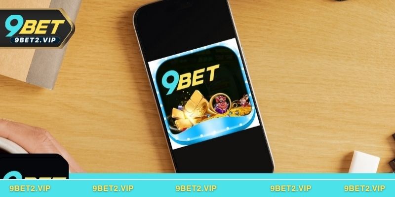 Những lưu ý khi sử dụng ứng dụng 9BET