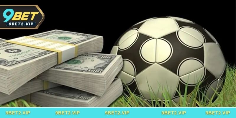 Kinh nghiệm sử dụng xả kèo bóng đá tại 9BET hiệu quả