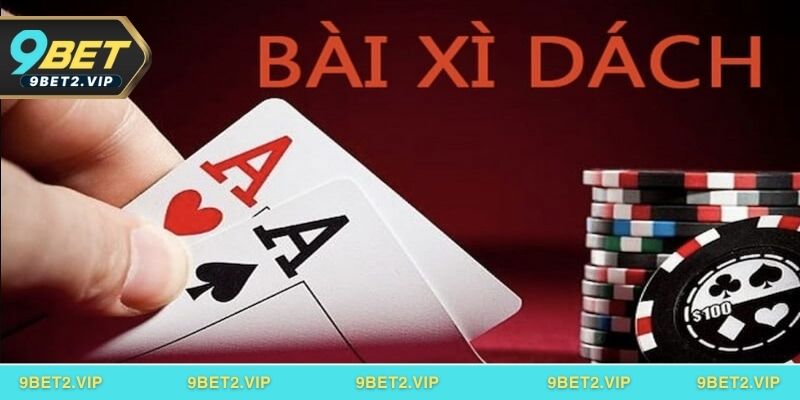 Bật mí mẹo chơi xì dách dễ thắng tại 9bet