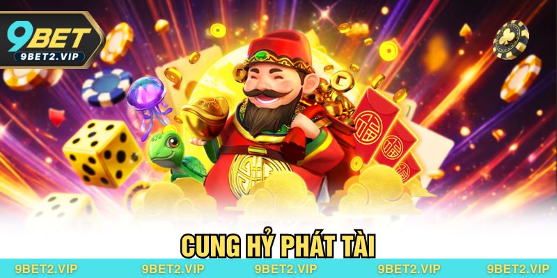Cung Hỷ Phát Tài – Tựa Game Slot Đổi Thưởng Đậm Chất Á Đông